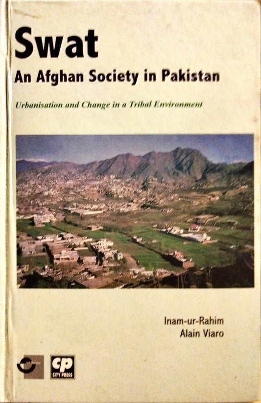 Swat An Afghan Society in Pakistan